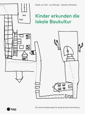 cover image of Kinder erkunden die lokale Baukultur (E-Book)